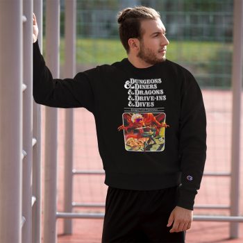 Dungeons Diners Dragons Drive Ins Dives Original Champion Sweatshirt
