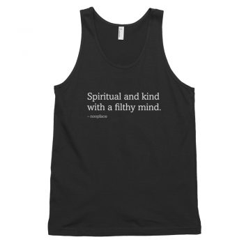 Spiritual and Kind With a Filthy Mind Quote Tank Top