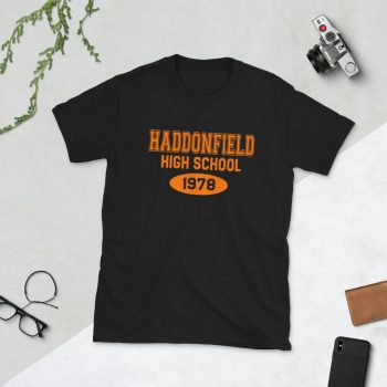 Haddonfield High School Quote T Shirt