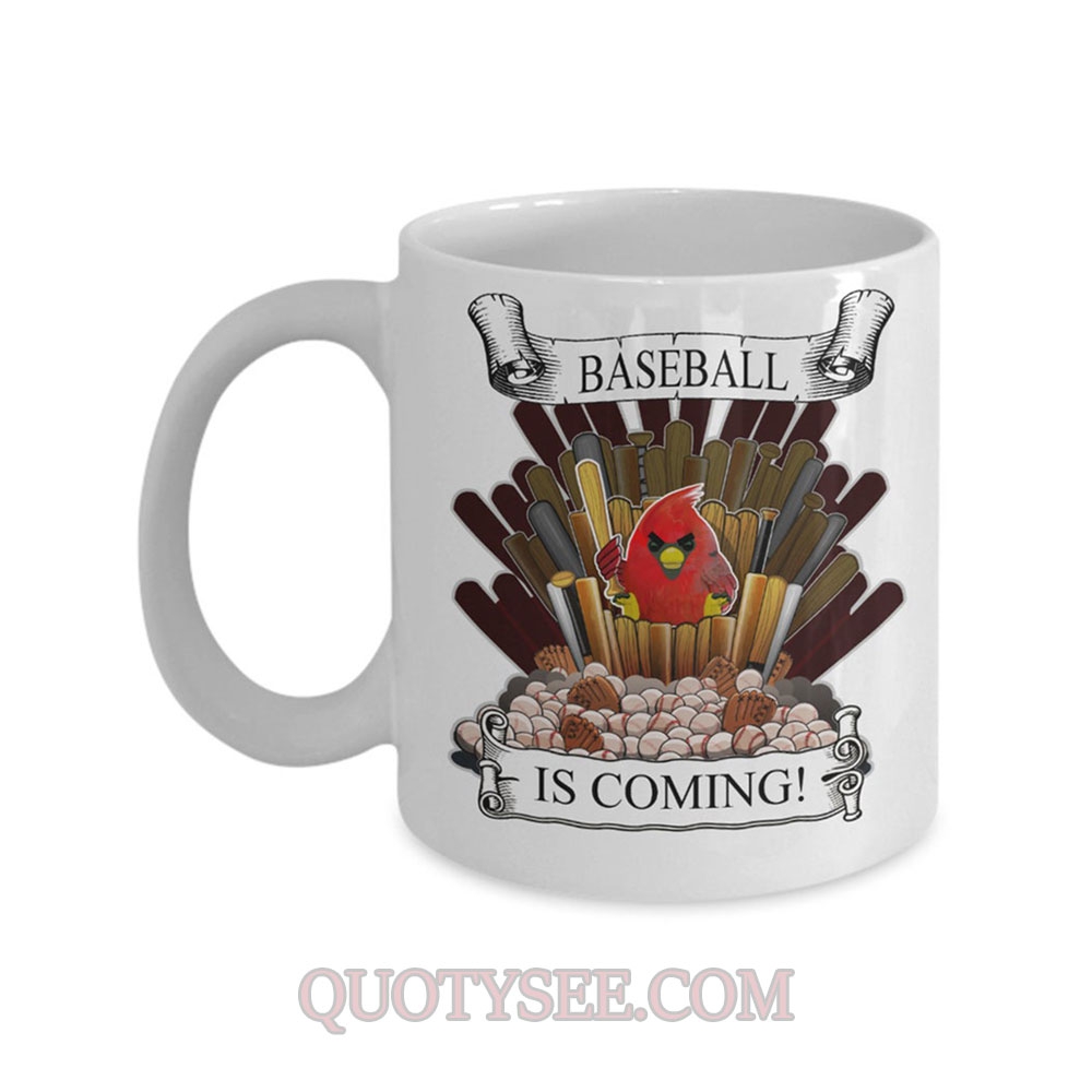 Baseball is Coming Mug