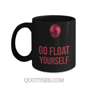 Go float yourself Mug