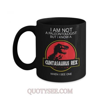 I am not a paleontologist but I know a Cuntasaurus Rex when I see one Mug