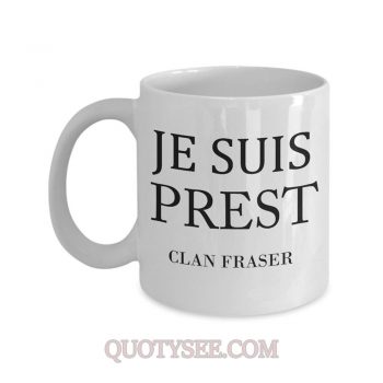 Je suis Prest Clan Fraser Mug