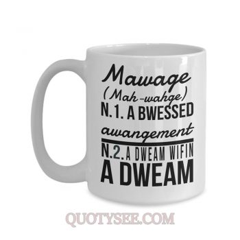 Mawage Mah wahge Mug