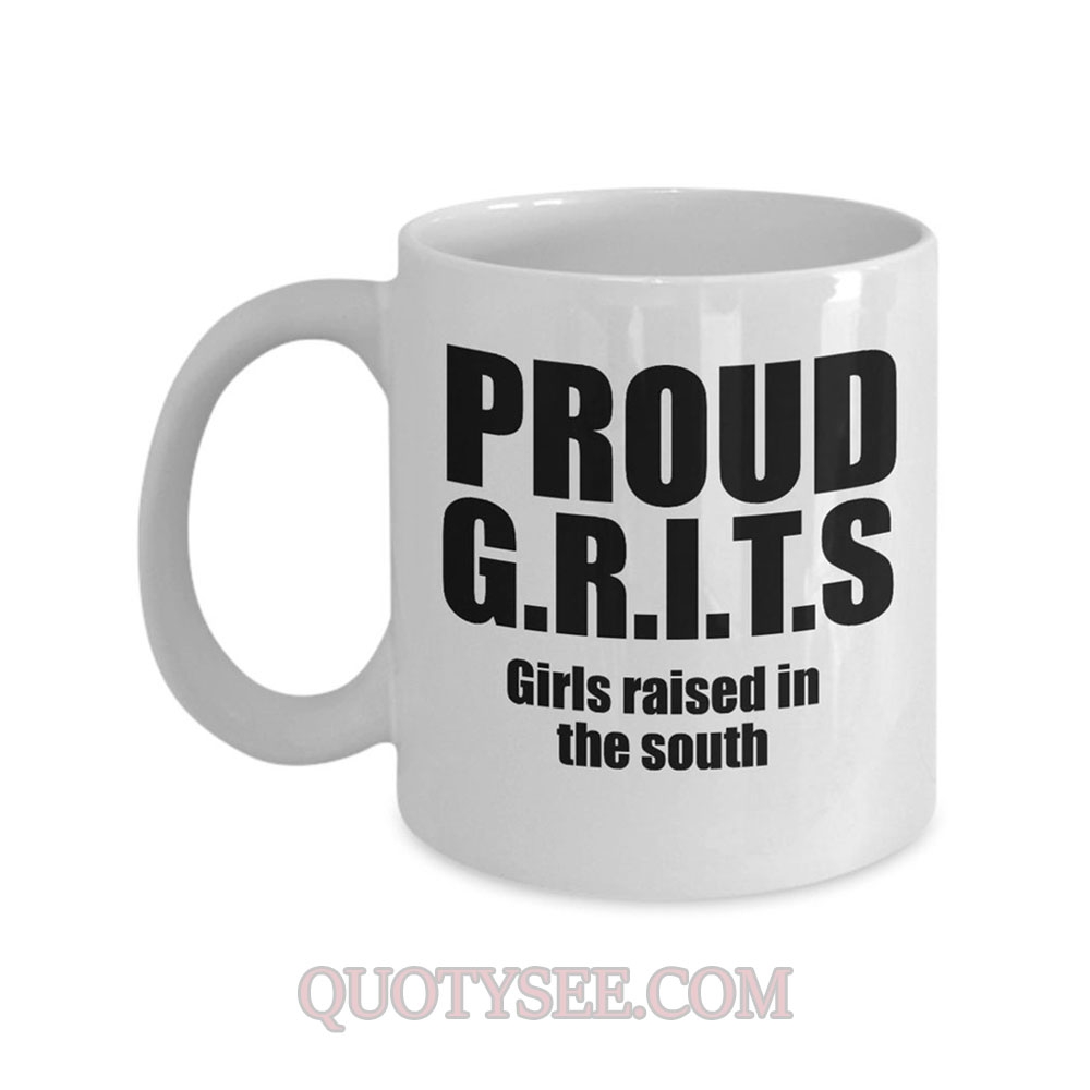 Proud GRITS girls raised in the south Mug