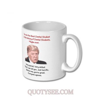 You're Best Dental Student in History Mug