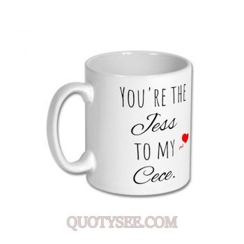 You're The Jess To My Cece Mug