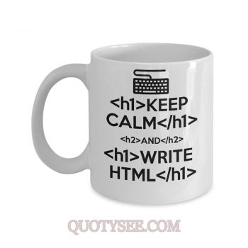 keep calm and write HTML Mug
