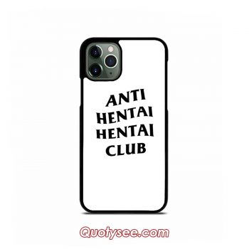 Anti Hentai Hentai Club iPhone Case 11 11 Pro 11 Pro Max XS Max XR X 8 8 Plus 7 7 Plus 6 6S