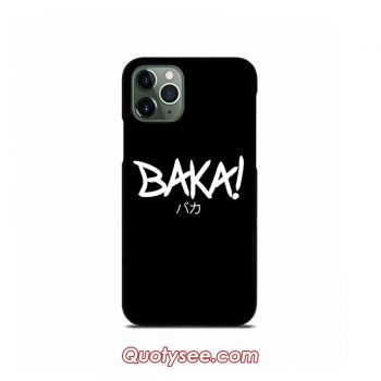 Baka iPhone Case 11 11 Pro 11 Pro Max XS Max XR X 8 8 Plus 7 7 Plus 6 6S