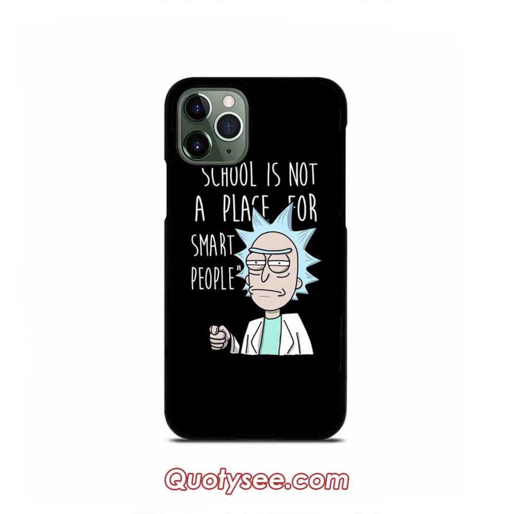 Rick and Morty Funny Quotes iPhone Case 11 11 Pro 11 Pro Max XS Max XR X 8 8 Plus 7 7 Plus 6 6S