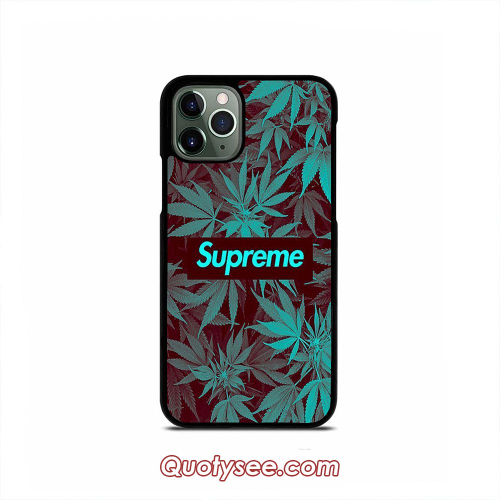 Suprame Marijuana iPhone Case 11 11 Pro 11 Pro Max XS Max XR X 8 8 Plus 7 7 Plus 6 6S