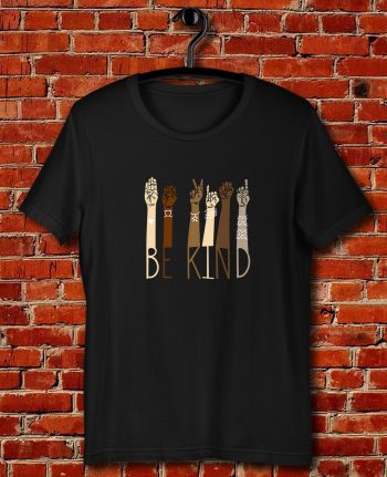 Be Kind Hand Art Quote Unisex T Shirt