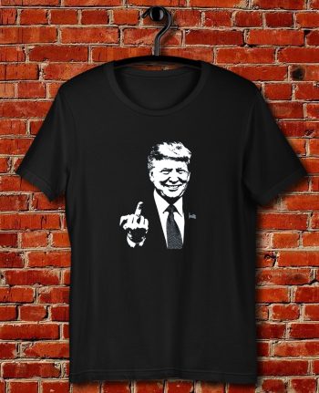 Donald Trump Middle Finger Make America Great Again Quote Unisex T Shirt