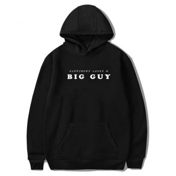 Everybody Loves Big Guy Unisex Hoodie