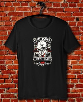 Five Finger Death Punch Quote Unisex T Shirt
