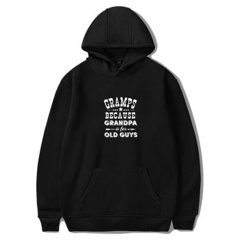 Gramps Because Grandpa Is For Old Guys Unisex Hoodie