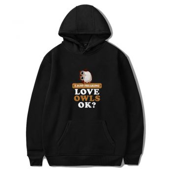 I Just Freaking Love Owls Unisex Hoodie