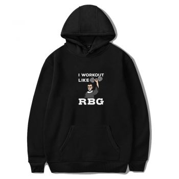 I Workout Like Rbg Unisex Hoodie