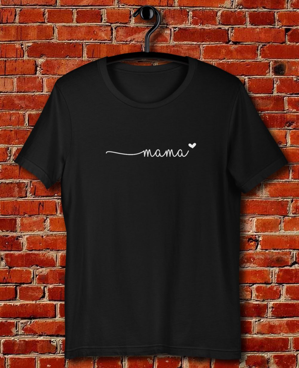 Mama Love Quote Unisex T Shirt