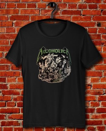 Metallica Alcoholica Quote Unisex T Shirt