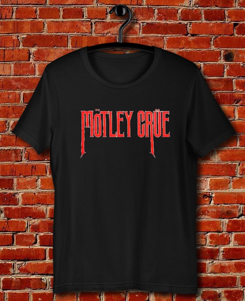 Motley Crue Punk Rock Band Quote Unisex T Shirt