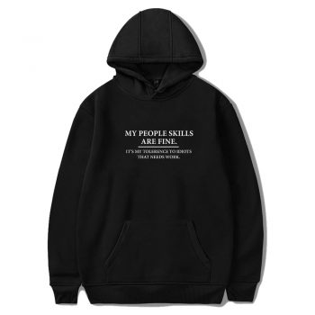 My People Skills Are Fine Intolerance To Idiots Unisex Hoodie