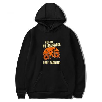 No Fuel Insurance Free Parking Unisex Hoodie