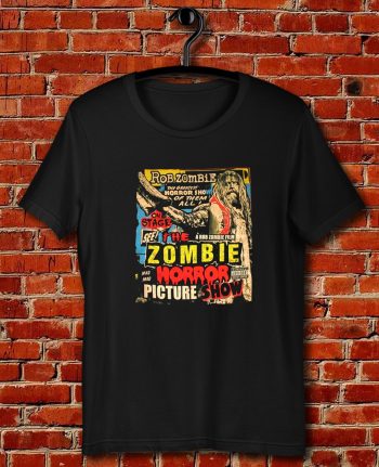 Rob Zombie Picture Show Quote Unisex T Shirt