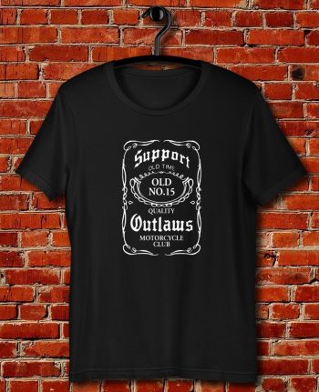 Support Your Local Outlaws Biker Motorcycle Mc Quote Unisex T Shirt