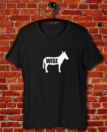 Wiseass Donkey Quote Unisex T Shirt