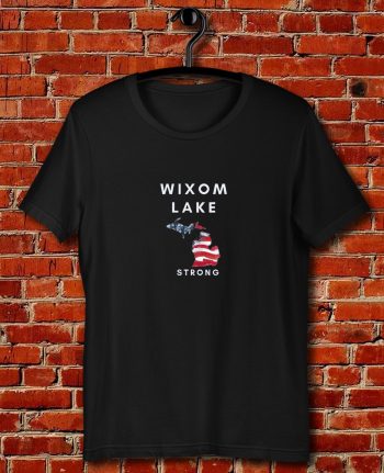 Wixom Lake Strong Quote Unisex T Shirt