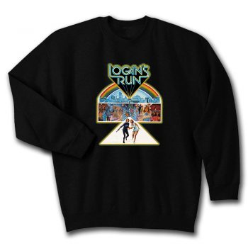 70s Sci Fi Classic Logans Run Poster Art Quote Unisex Sweatshirt