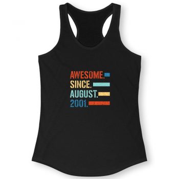 Awesome Since August 2001 Quote Women Racerback