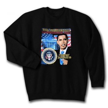 Barack Obama 2009 Presidential Inauguration Unisex Sweatshirt