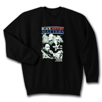 Black History Matters Unisex Sweatshirt