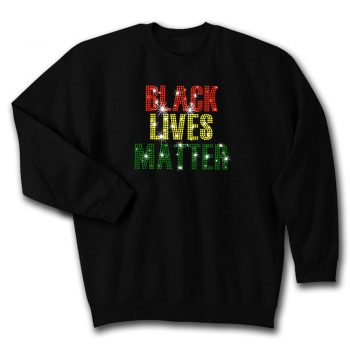 Black Lives Matter Rhinestone Quote Unisex Sweatshirt