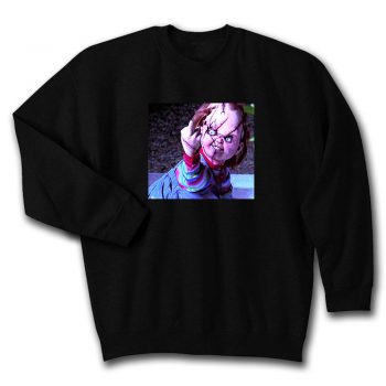 Childs Play Chucky Quote Unisex Sweatshirt