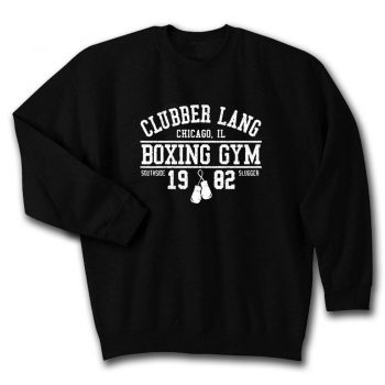 Clubber Lang Boxing Gym Retro Rocky 80s Workout Gym Unisex Sweatshirt