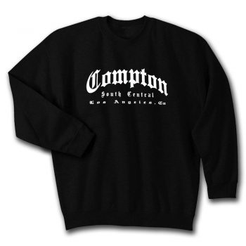 Compton South Central Los Angeles Unisex Sweatshirt