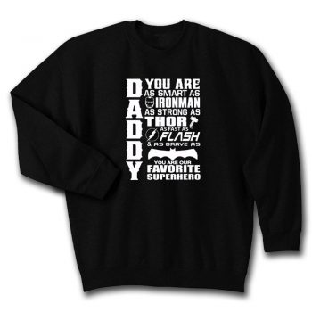 Daddy Superhero Quote Unisex Sweatshirt