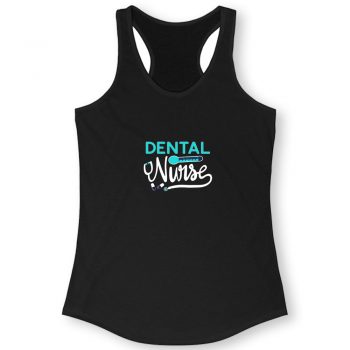 Dental Nurse Quote Women Racerback