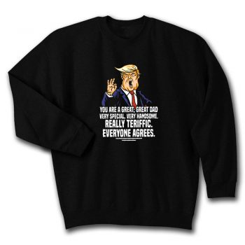 Donald Trump Fathers Day Unisex Sweatshirt
