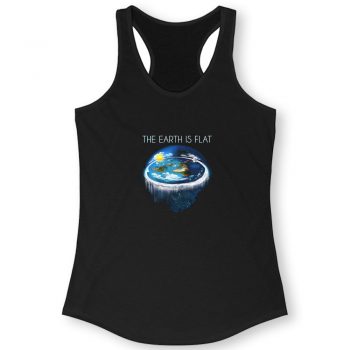 Earth Is Flat Quote Women Racerback