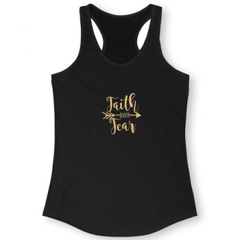 Faith Over Fear Quote Women Racerback