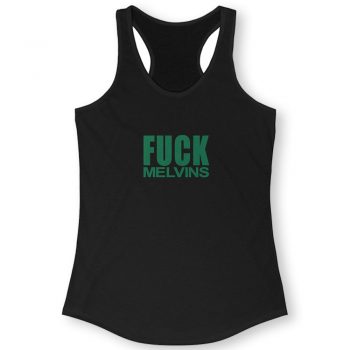 Fuck Melvins Quote Women Racerback