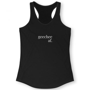 Gaf Geechee Af Quote Women Racerback