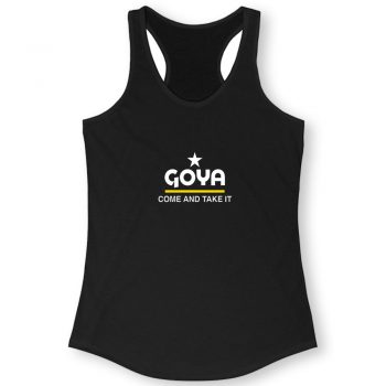 Goya Come and Take It Quote Women Racerback