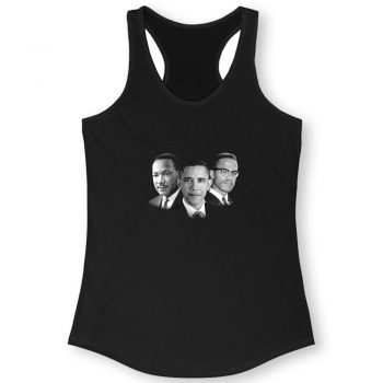 Martin Luther King Jr Malcolm X Barack Obama Women Racerback