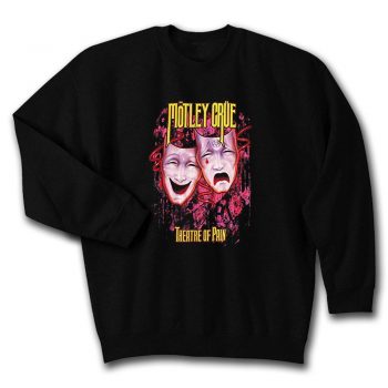 Motley Crue Theater Of Pain Unisex Sweatshirt